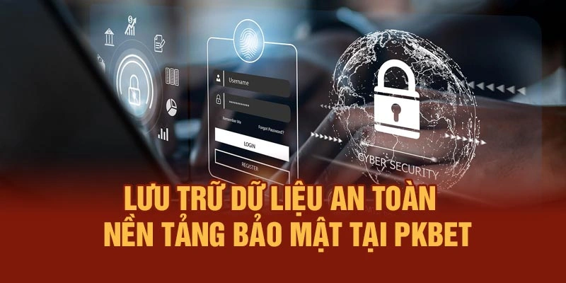Lưu trữ dữ liệu an toàn – nền tảng bảo mật tại PKBET